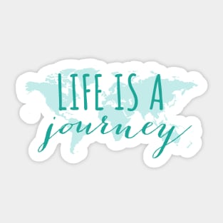 Life is a journey, teal world map Sticker